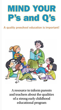Mind your P's and Q's: A resource to inform parents and teachers about the  qualities of a strong early childhood educational program
